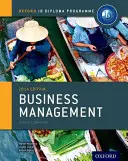 Cartea de curs Ib Business Management: Ediția 2014: Oxford Ib Diploma Program - Ib Business Management Course Book: 2014 Edition: Oxford Ib Diploma Program