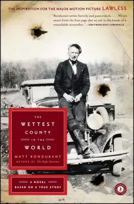 Cel mai umed ținut din lume: Un roman bazat pe o poveste adevărată - The Wettest County in the World: A Novel Based on a True Story