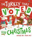 Curcanul care a votat pentru Crăciun - Turkey That Voted For Christmas