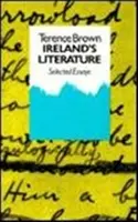 Literatura Irlandei: Eseuri selectate - Ireland's Literature: Selected Essays