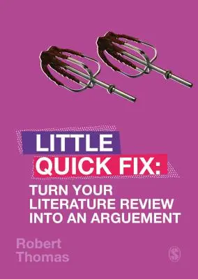 Transformați analiza dvs. de literatură într-un argument: O mică soluție rapidă - Turn Your Literature Review Into an Argument: Little Quick Fix