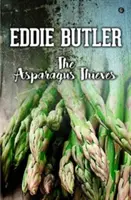 Asparagus Thieves, The