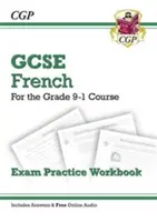 Caiet de exerciții pentru examenul de franceză GCSE - pentru cursul de gradul 9-1 (include răspunsuri) - GCSE French Exam Practice Workbook - for the Grade 9-1 Course (includes Answers)