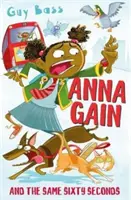 Anna Gain și aceleași șaizeci de secunde - Anna Gain and the Same Sixty Seconds