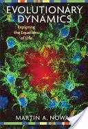 Dinamica evolutivă: Explorarea ecuațiilor vieții - Evolutionary Dynamics: Exploring the Equations of Life
