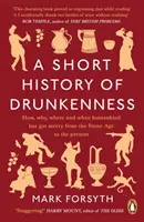 Scurtă istorie a beției - Short History of Drunkenness