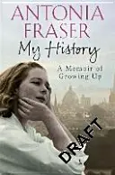 Istoria mea - O amintire despre maturizare - My History - A Memoir of Growing Up