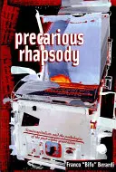 Rapsodia precară - Precarious Rhapsody