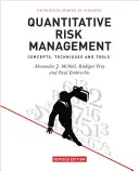 Managementul cantitativ al riscului: Concepte, tehnici și instrumente - Ediție revizuită - Quantitative Risk Management: Concepts, Techniques and Tools - Revised Edition