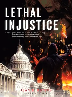 Injustiția letală - Lethal Injustice
