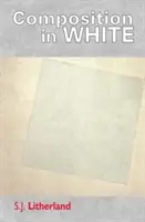 Compoziție în alb - Composition in White
