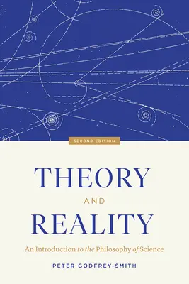 Teorie și realitate: O introducere în filosofia științei, ediția a doua - Theory and Reality: An Introduction to the Philosophy of Science, Second Edition