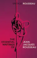 Scrieri esențiale ale lui Jean-Jacques Rousseau - Essential Writings of Jean-Jacques Rousseau