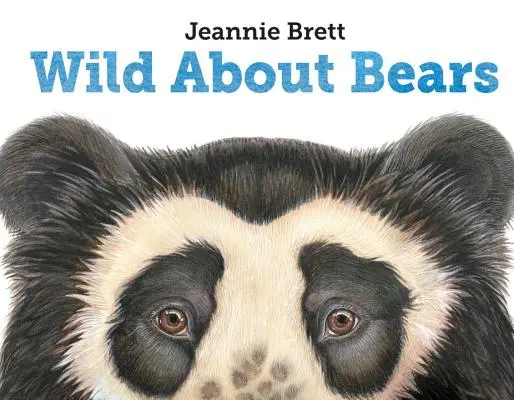 Sălbatici despre urși - Wild about Bears