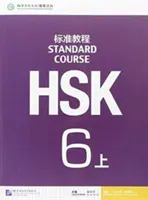 Curs standard HSK 6A - Manual - HSK Standard Course 6A - Textbook