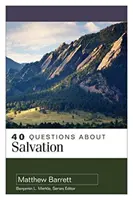 40 de întrebări despre mântuire - 40 Questions about Salvation
