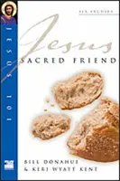 Isus 101: Prietenul sacru - Jesus 101: Sacred Friend