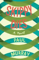 Skippy moare - Skippy Dies