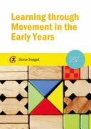 Învățarea prin mișcare în primii ani de viață - Learning Through Movement in the Early Years