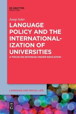 Politica lingvistică și internaționalizarea universităților / Language Policy and the Internationalization of Universities - Language Policy and the Internationalization of Universities