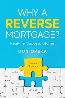 De ce o ipotecă inversă?: Povești de succes din viața reală - Why a Reverse Mortgage?: Real-life Success Stories