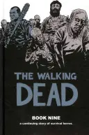 The Walking Dead, Cartea 9 - The Walking Dead, Book 9