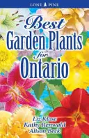 Cele mai bune plante de grădină pentru Ontario - Best Garden Plants for Ontario