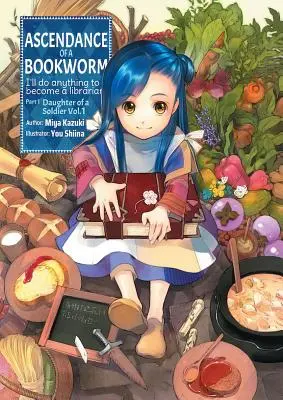 Ascendance of a Bookworm: Partea 1 Volumul 1 - Ascendance of a Bookworm: Part 1 Volume 1
