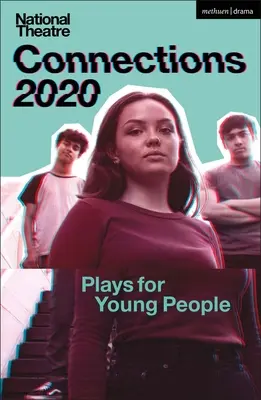Teatrul Național Connections 2020: Piese pentru tineri - National Theatre Connections 2020: Plays for Young People