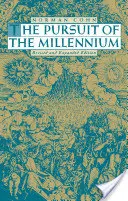 Urmărirea mileniului: Milenarii revoluționari și anarhiștii mistici ai Evului Mediu - The Pursuit of the Millennium: Revolutionary Millenarians and Mystical Anarchists of the Middle Ages