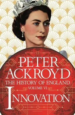 Inovație: Istoria Angliei Volumul VI - Innovation: The History of England Volume VI