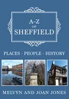 A-Z of Sheffield - Locuri - Oameni - Istorie - A-Z of Sheffield - Places-People-History