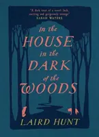 În Casa din Întunericul Pădurilor (In the House in the Dark of the Woods) - In the House in the Dark of the Woods
