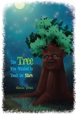 Copacul care voia să atingă stelele - The Tree Who Wanted to Touch the Stars