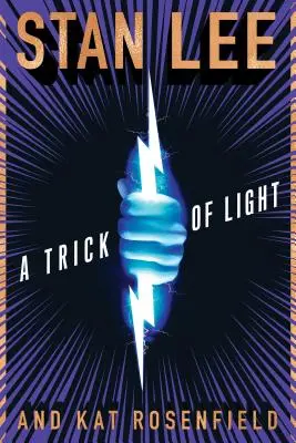 Un truc al luminii: Alianțele lui Stan Lee - A Trick of Light: Stan Lee's Alliances