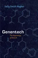 Genentech: Începuturile biotehnologiei - Genentech: The Beginnings of Biotech