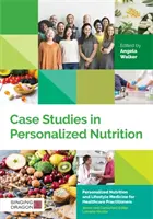 Studii de caz în nutriția personalizată - Case Studies in Personalized Nutrition