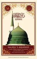 Dala'il Al-Khayrat (original arab, transliterație și traducere în limba engleză) - Dala'il Al-Khayrat (Original Arabic, Transliteration and Translation to English)
