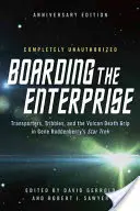 Îmbarcarea pe Enterprise: Transportoare, Tribbles și strânsoarea mortală vulcaniană în Star Trek-ul lui Gene Roddenberry - Boarding the Enterprise: Transporters, Tribbles, and the Vulcan Death Grip in Gene Roddenberry's Star Trek