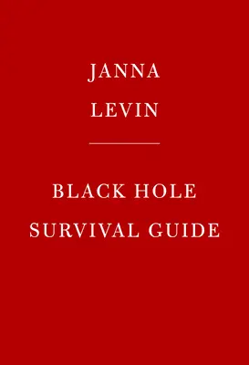 Ghidul de supraviețuire al găurii negre - Black Hole Survival Guide