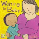Așteptând copilul - Waiting for Baby