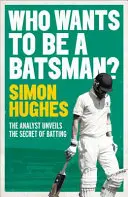 Who Wants to be a Batsman?