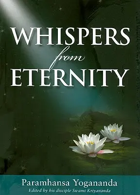 Whispers from Eternity (Șoapte din eternitate): O carte de rugăciuni cu răspuns - Whispers from Eternity: A Book of Answered Prayers