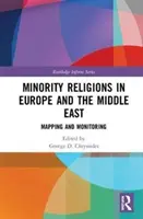 Minority Religions in Europe and the Middle East: Cartografiere și monitorizare - Minority Religions in Europe and the Middle East: Mapping and Monitoring