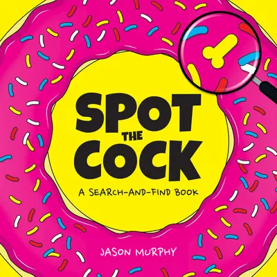 Spot the Cock: O carte de căutat și găsit - Spot the Cock: A Search and Find Book