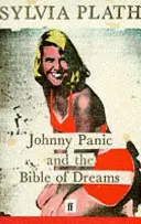 Johnny Panic și Biblia viselor - și alte scrieri în proză - Johnny Panic and the Bible of Dreams - and other prose writings