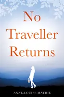 Niciun călător nu se întoarce - No Traveller Returns