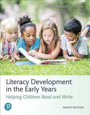 Dezvoltarea alfabetizării în primii ani de viață: Ajutarea copiilor să citească și să scrie - Literacy Development in the Early Years: Helping Children Read and Write