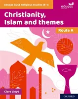 Eduqas GCSE Studii religioase (9-1): Ruta A - Creștinism, Islam și teme - Eduqas GCSE Religious Studies (9-1): Route A - Christianity, Islam and themes