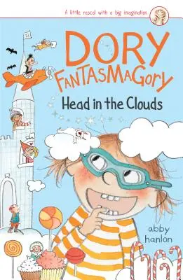 Dory Fantasmagorie: Cu capul în nori - Dory Fantasmagory: Head in the Clouds